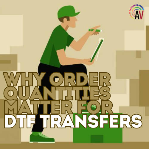 Why Order Quantities Matter for DTF Transfers