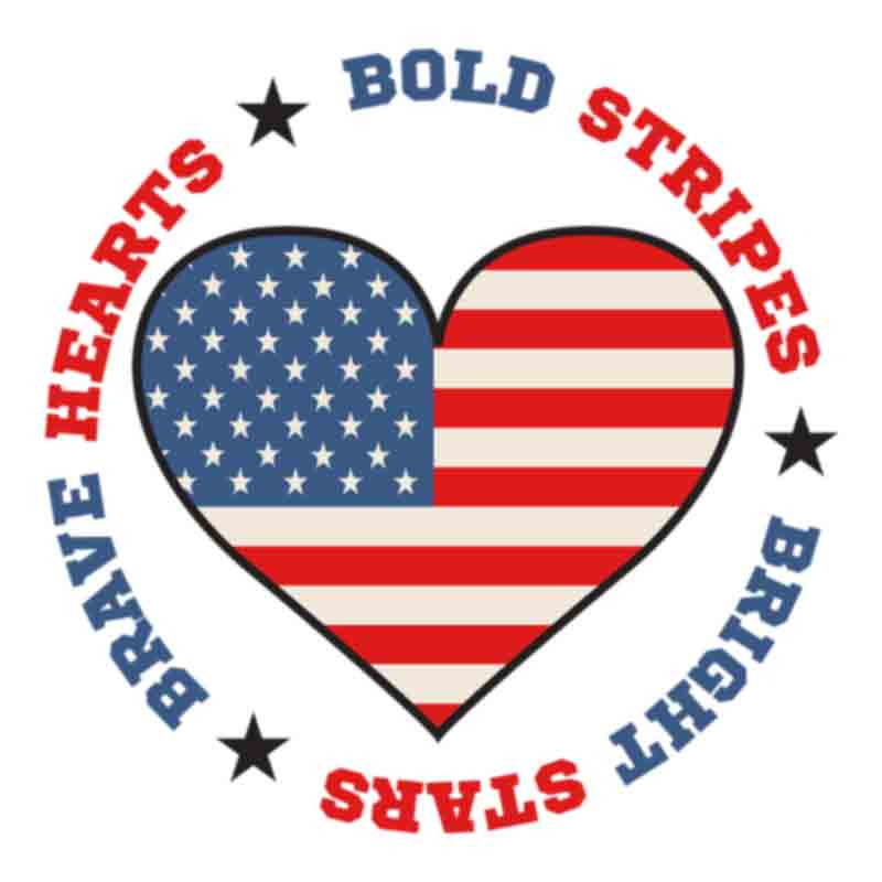 Bold Stripes Bright Stars Brave Hearts (DTF Transfer)