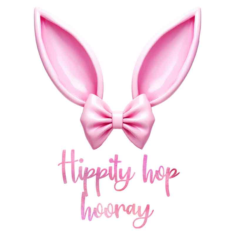 Hippity Hop Hooray #1 (DTF Transfer)