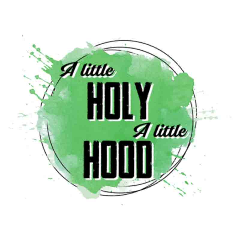 Little Holy Little Hood  (DTF Transfer)
