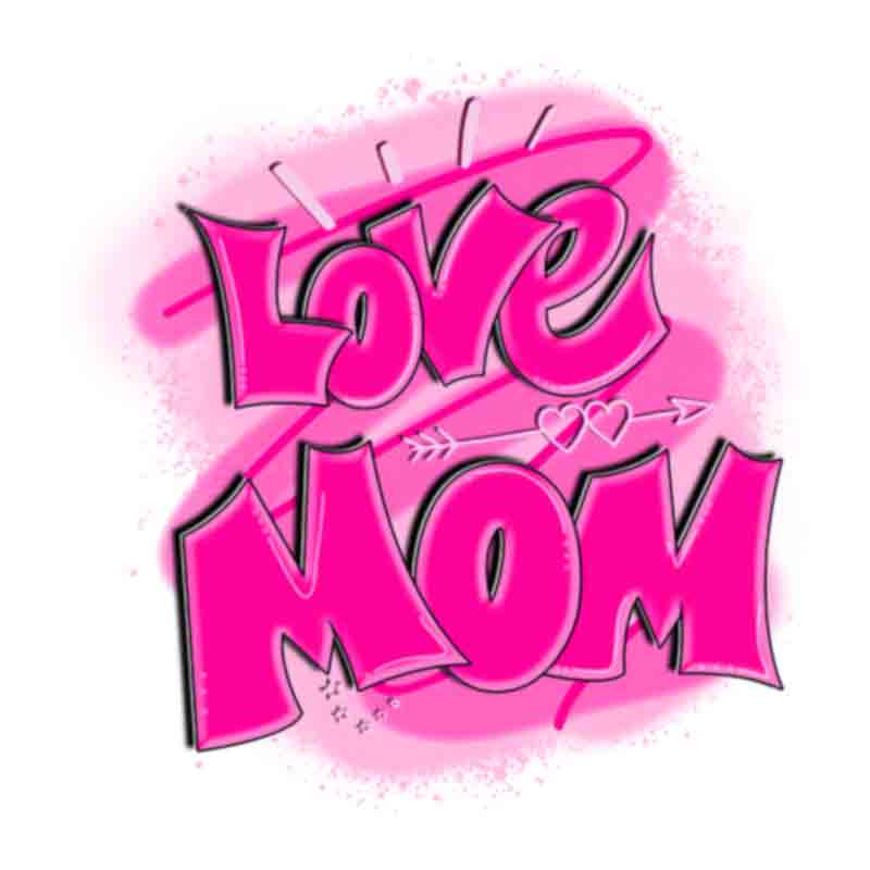 Love Mom Graffiti  (DTF Transfer)