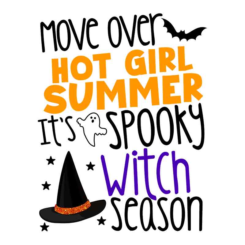 Move Over Hot Girl Summer (black) (DTF Transfer)