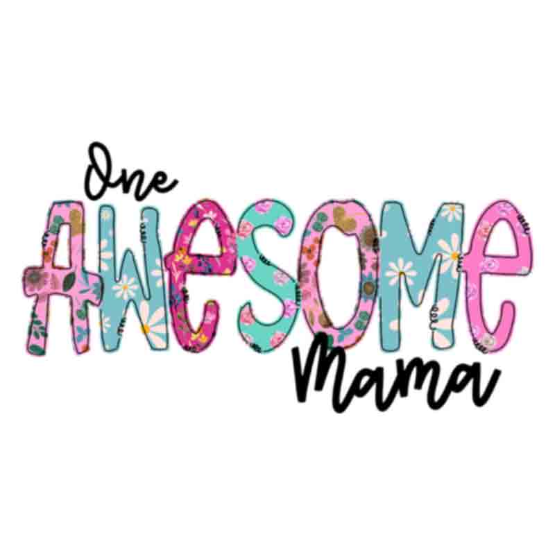 One Awesome Mama (DTF Transfer)