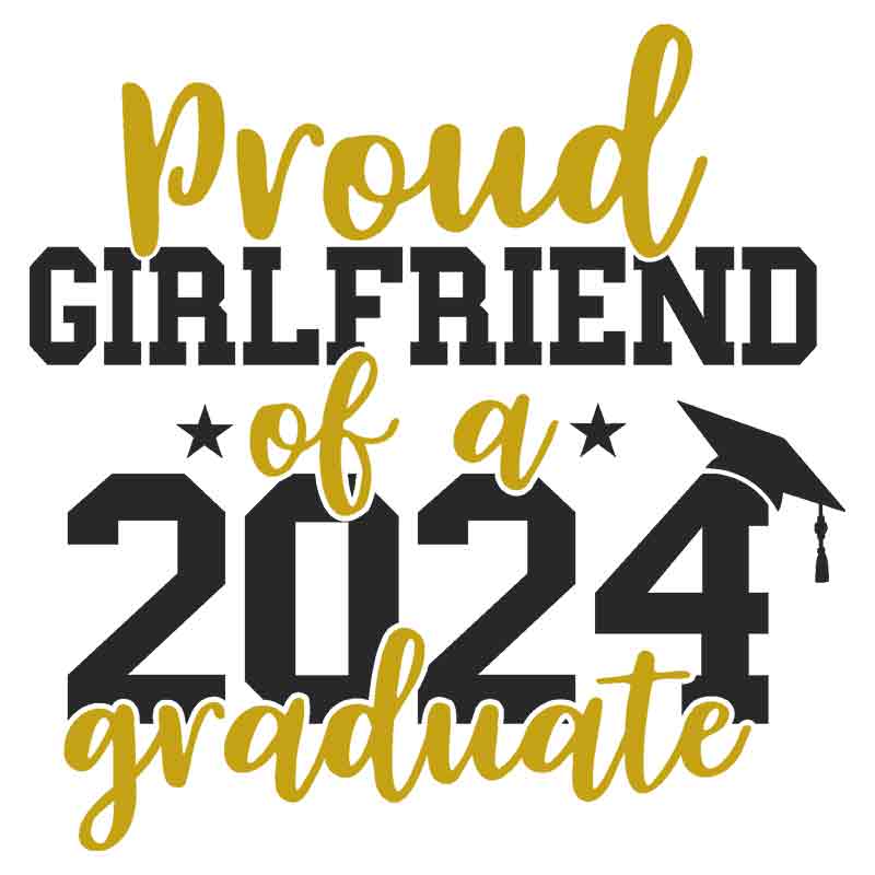 Proud Girlfriend 2024 Graduate (DTF Transfer)