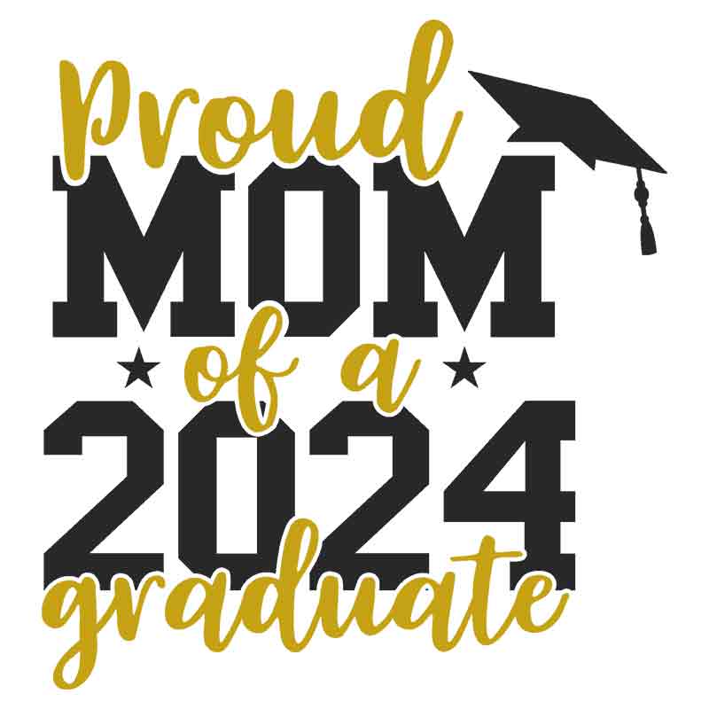 Proud Mom 2024 Graduate #1 (DTF Transfer)