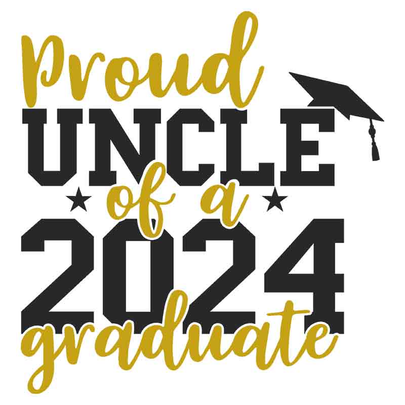 Proud Uncle 2024 Graduate #1 (DTF Transfer)