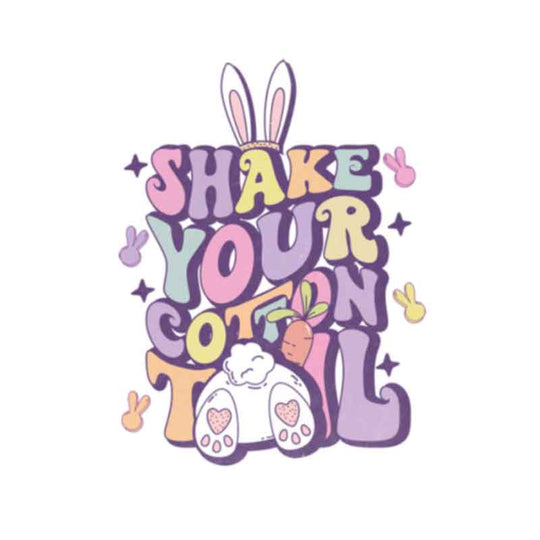 Shake Your Cotton Tail (DTF Transfer)