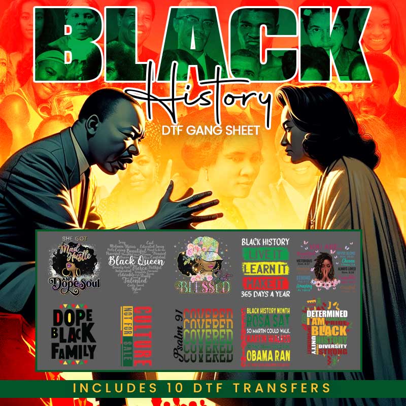 Black History DTF Transfer Gang Sheet #1 - 10 Designs