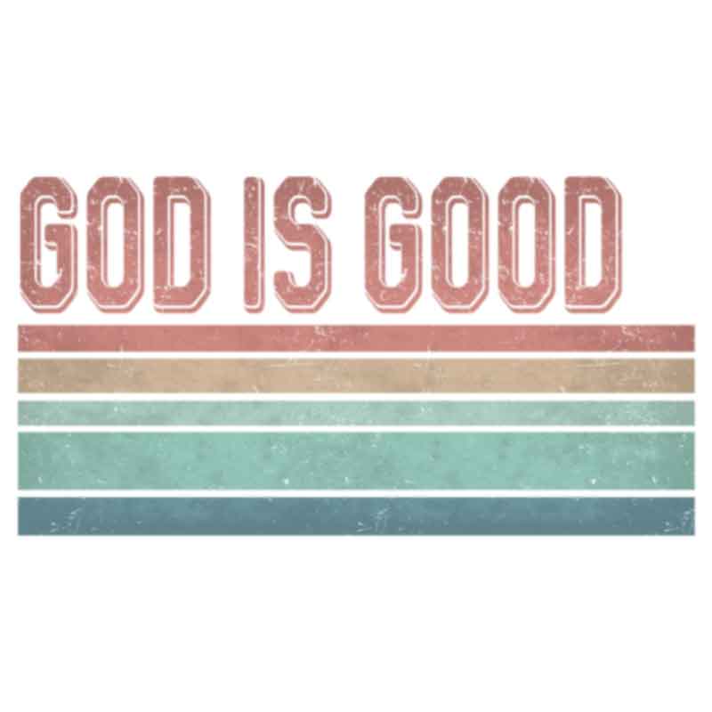 God Is Good 578 (DTF Transfer)