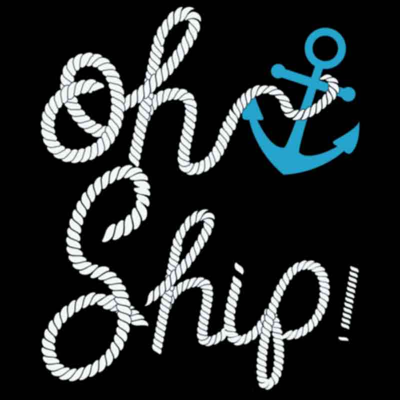 Oh Ship Blue & White (DTF Transfer)