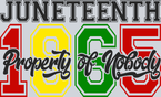 Juneteenth Property Of Nobody 1865 - STK03408
