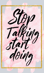 Stop Talking Start Doing - STK05820