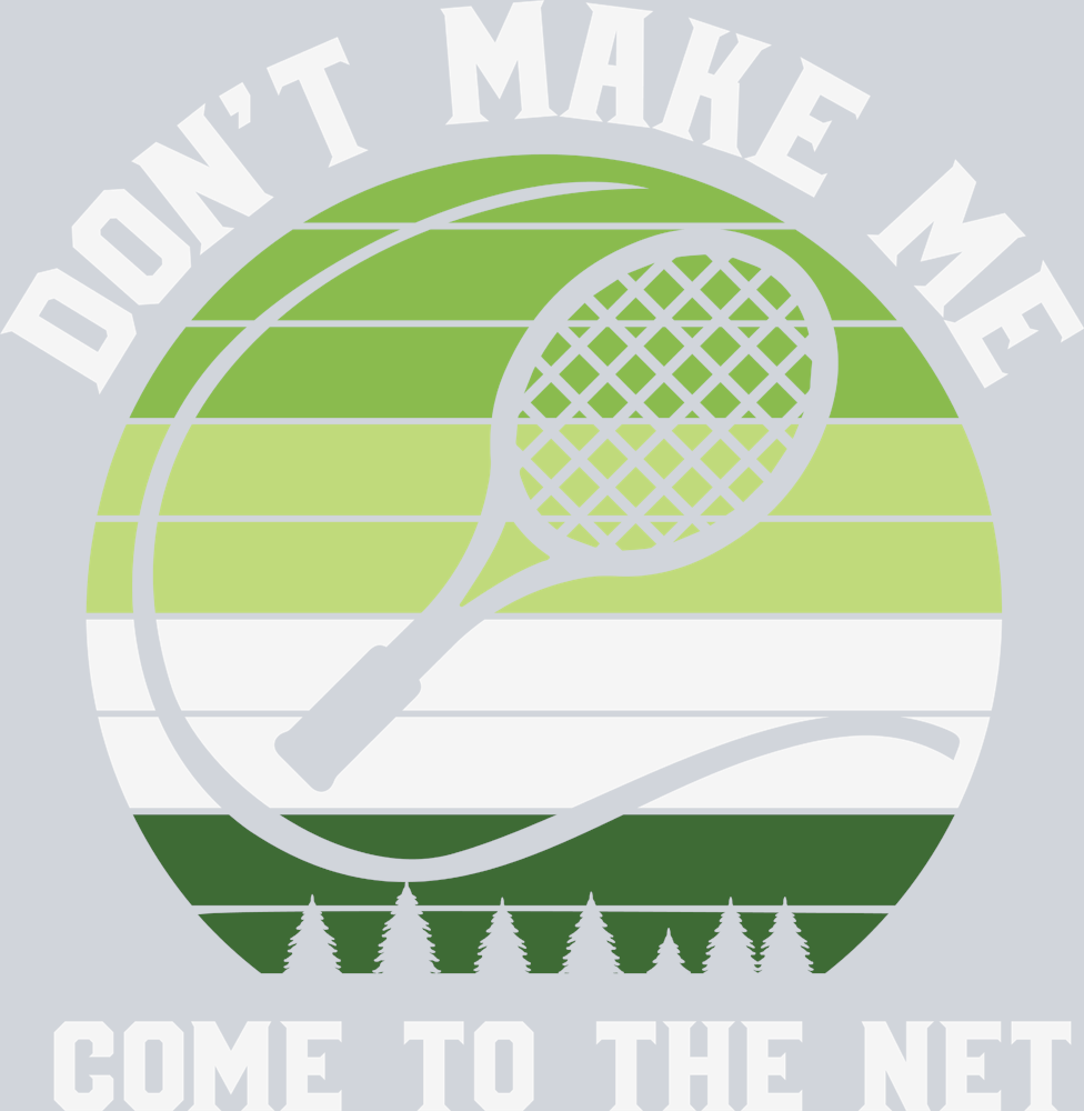 Don't Make Me Come To The Net 2 - STK01690