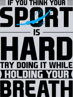 Sports If You Think Your Sport Is Hard Black - STK05705