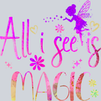 Fairy All I See Is Magic - STK01874