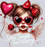 Stay Single And Happy White - STK05801