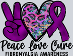 Peace Love Cure Fibromyalgia Awareness - STK06805