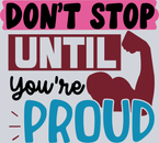 Don't Stop Until Your Proud - STK01695