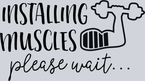 Installing Muscles Please Wait 3 - STK06699