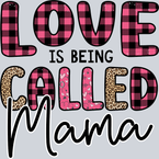 Love Is Being Called Mama - STK03740