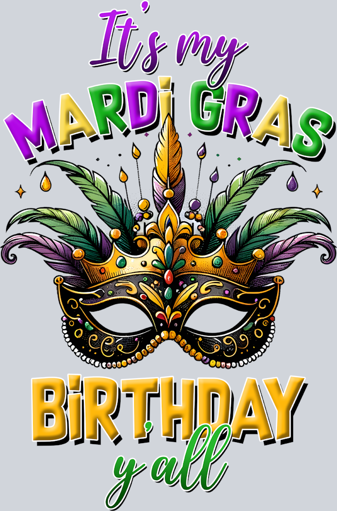 Its My Mardi Gras Birthday Y'all - STK03296