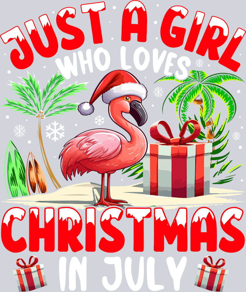 Just A Girl Who Loves Christmas In July - STK03441