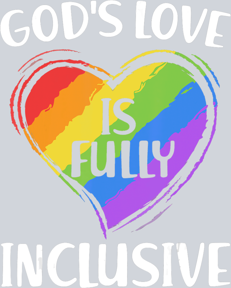 Gods Love Is Fully Inclusive - STK02380