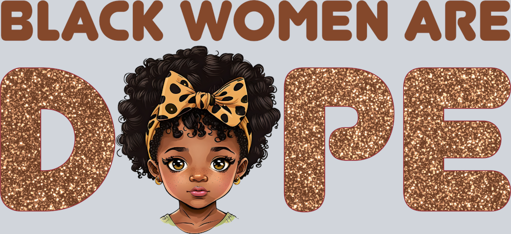 Black Women Are Dope - STK00996