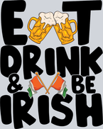 Lucky Eat Drink Be Irish - STK03837