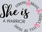 She Is Strong Brave Fierce Full of Fight Warrior - STK07321