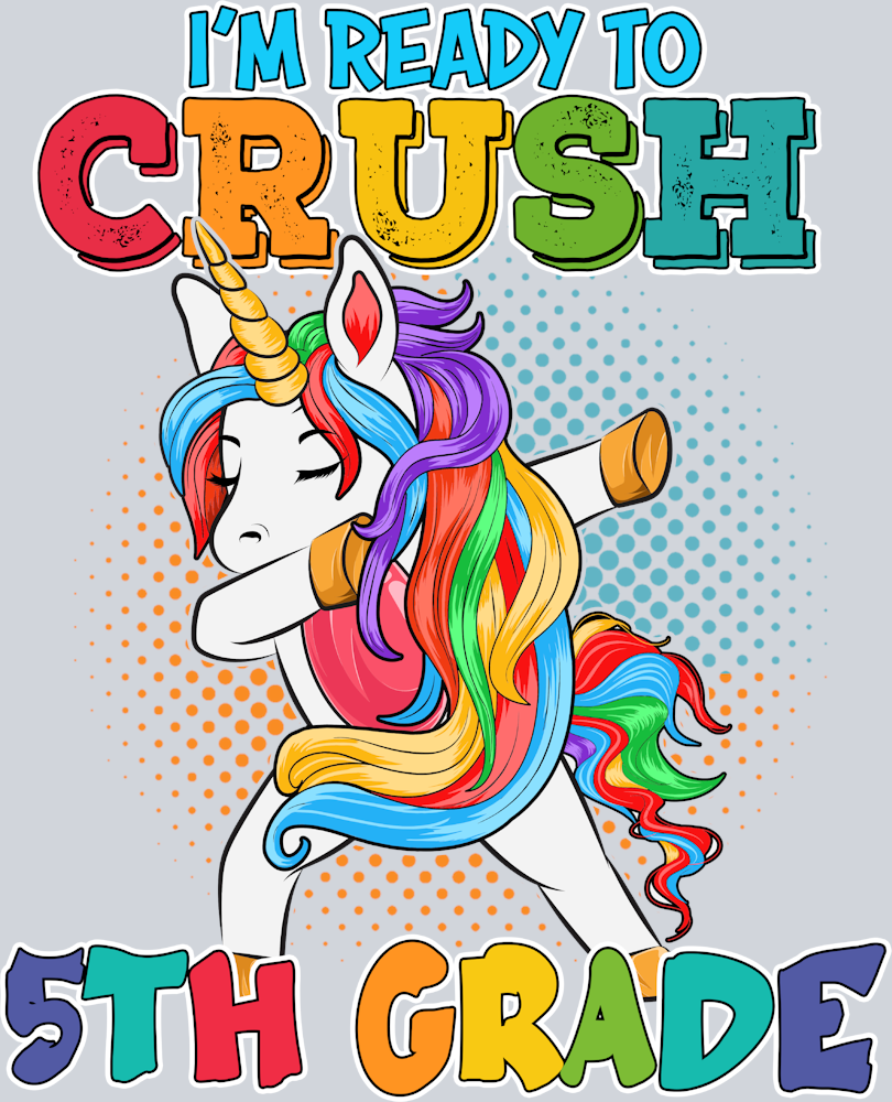 I'm Ready To Crush 5th Grade - STK03097