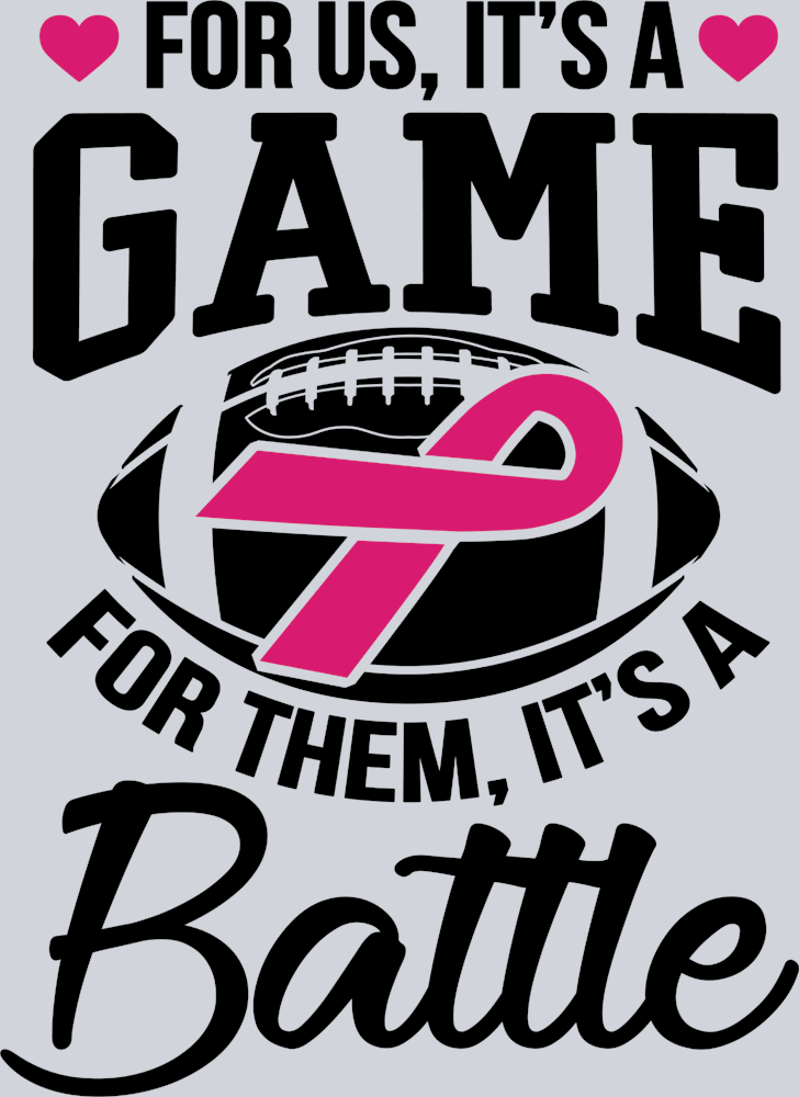 For Us It's A Game For Them It's A Battle - STK02098