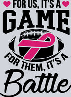 For Us It's A Game For Them It's A Battle - STK02098