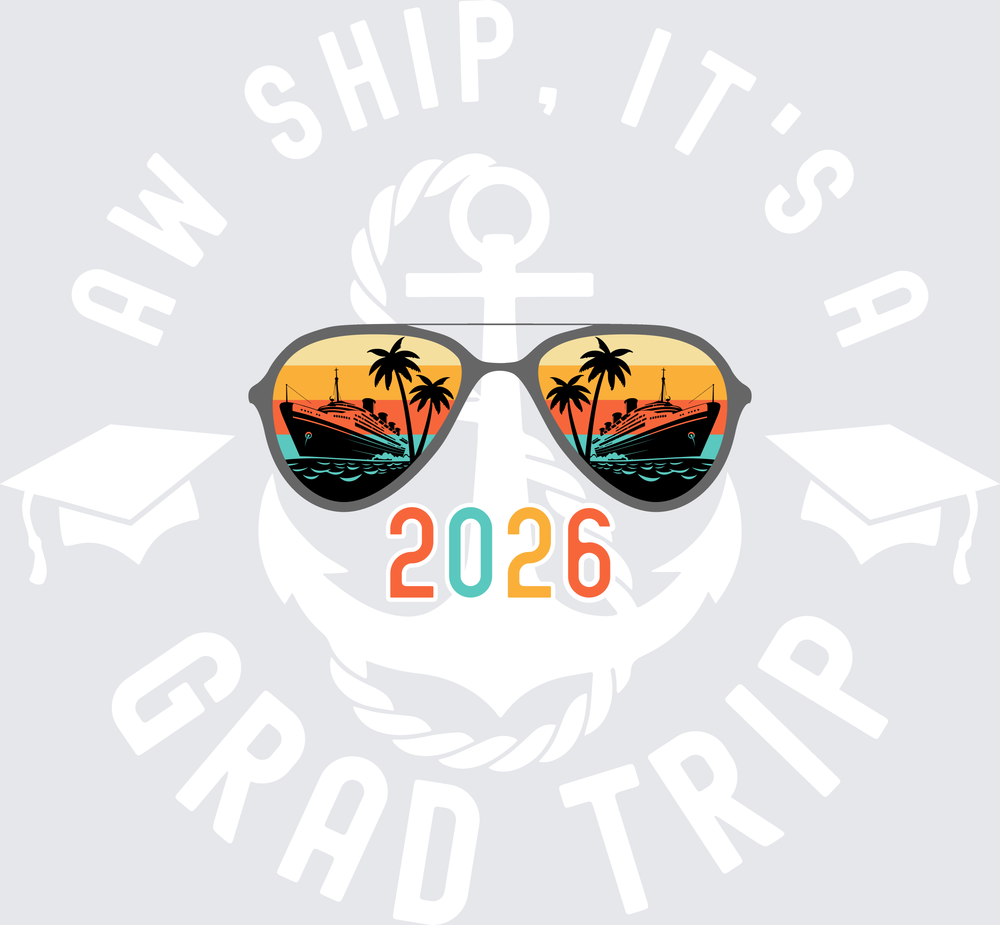 Aw Ship It's A Grad Trip 2026 - white - STK07699