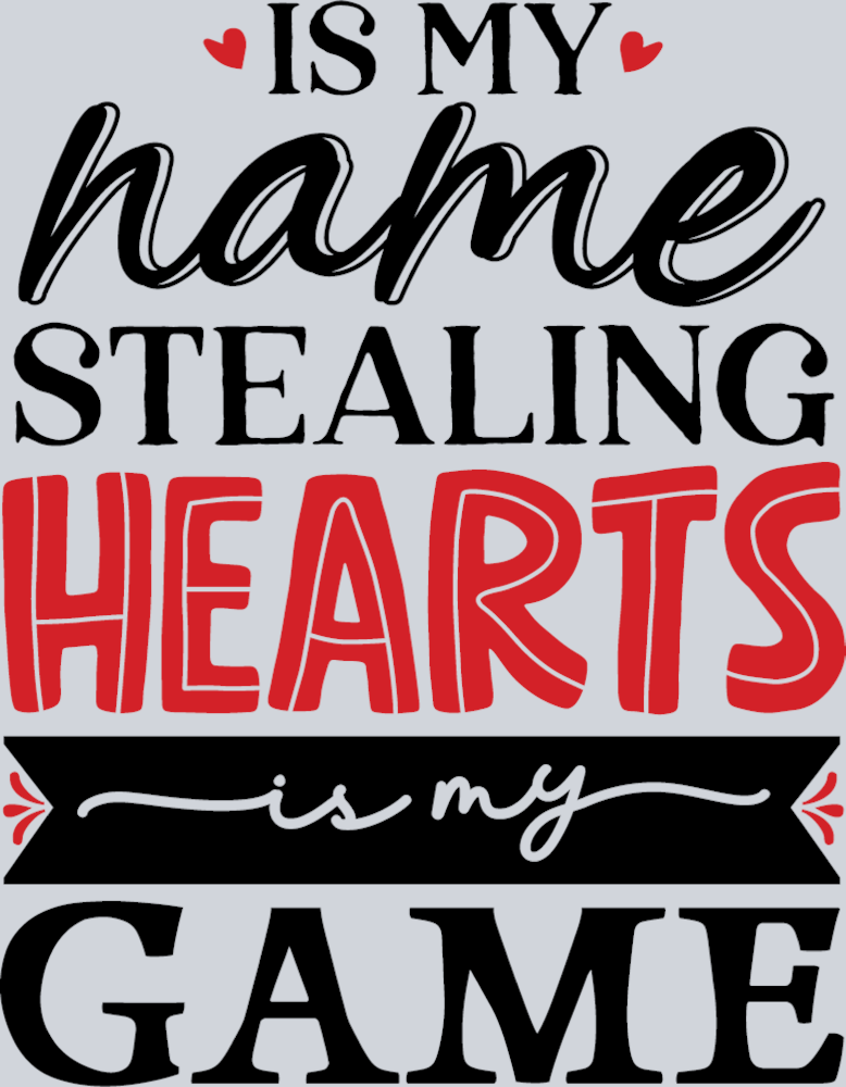 Is My Name Stealing Hearts Is My Game - STK03243