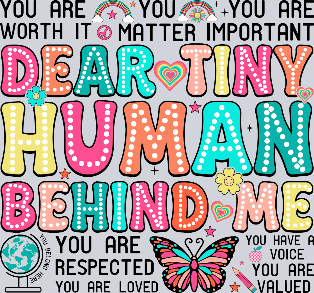 Dear Tiny Human Behind Me - STK01617