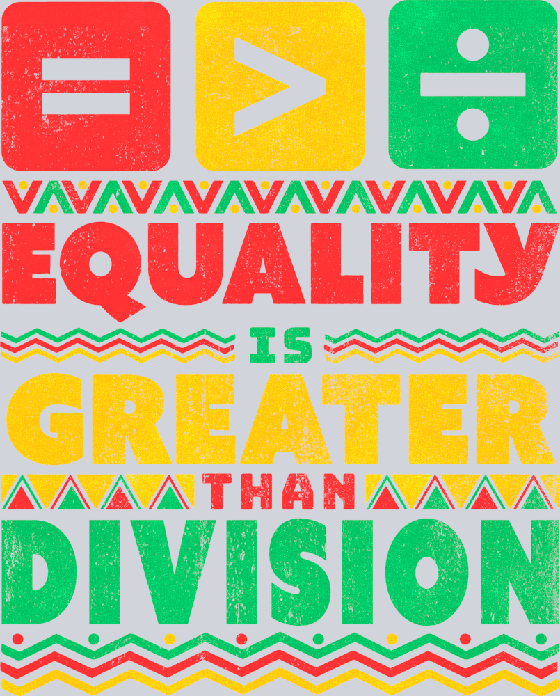 Juneteenth Equality Is Greater Than Division #2 - STK03379