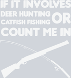 Sports If It Involves Hunting Fishing - STK05701