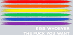 Kiss Whoever The Fuck You Want - STK03492