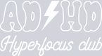 ADHD Hyperfocus Club - STK00063