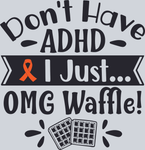 I Don't Have ADHD I - STK02920