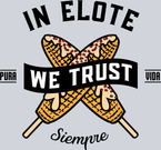 In Elote We Trust - STK03155