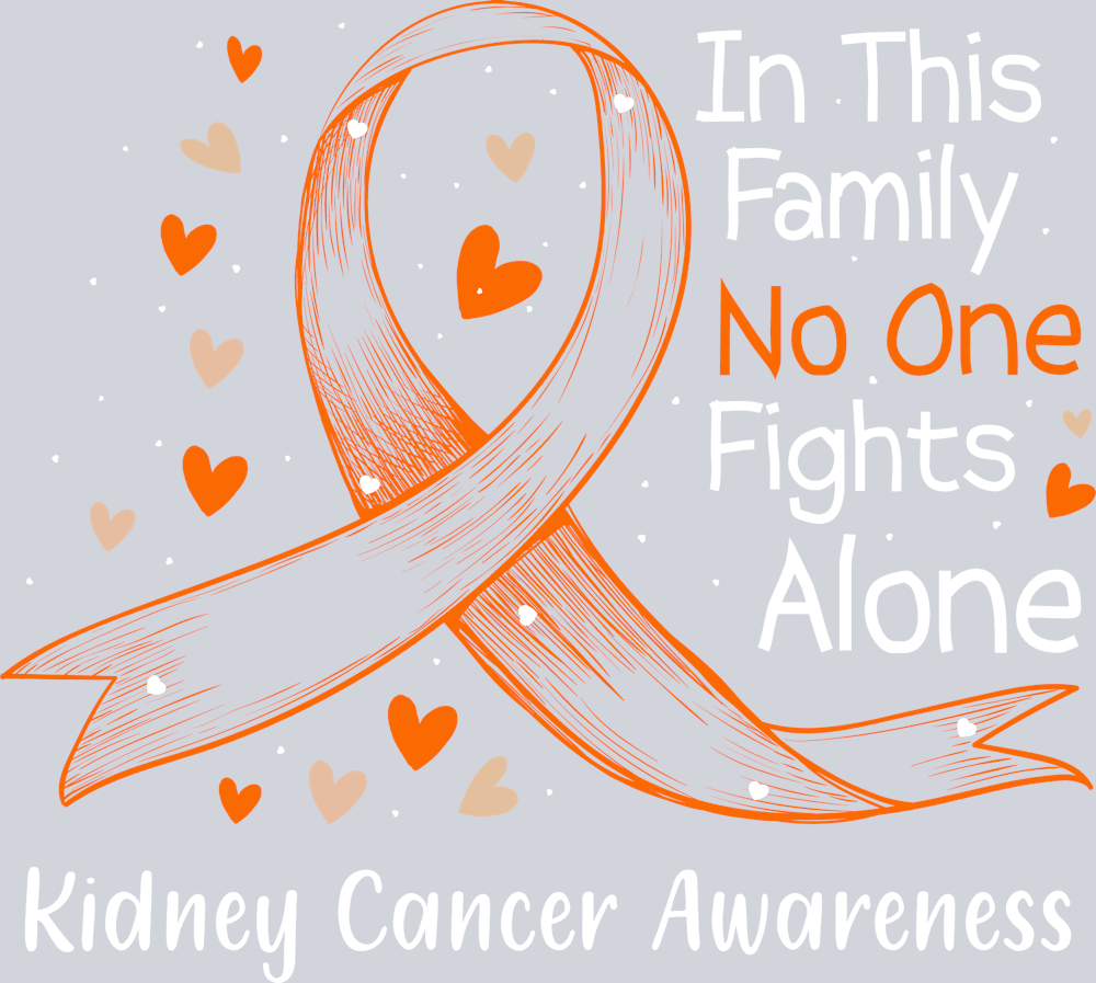 In This Family No One Fights Alone Kidney Cancer - STK06808