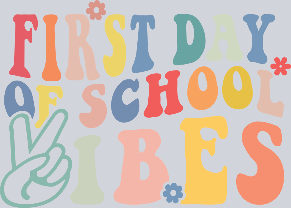 First Day Of School Vibes 2 - STK02026