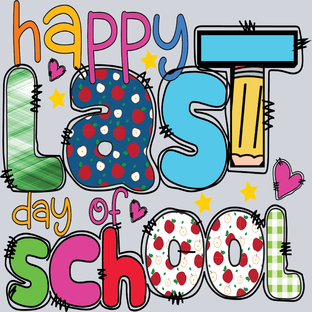 Happy Last Day Of School - STK02580