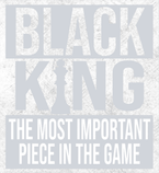 Black King The Most Important Piece In The Game White - STK00838