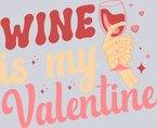Wine Is Always My Valentine - STK06474