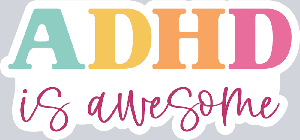 ADHD Is Awesome - STK00065