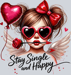 Stay Single And Happy Black - STK05800
