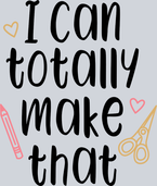 I Can Totally Make That 1 - STK02894